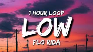 Flo Rida  Low 1 Hour Loop ft TPain [upl. by Acisse]