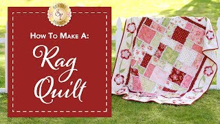 How to Make a Rag Quilt  a Shabby Fabrics Quilting Tutorial [upl. by Blainey]