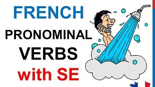 French Lesson 45  PRONOMINAL VERBS with SE  Les verbes pronominaux Verbos pronominales en francés [upl. by Means]