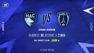 J3  Le Havre AC – Paris FC 14 le résumé  D1 Arkema I FFF 20232024 [upl. by Egni4]