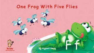 Reading Fun  Story 6  Letter F quotOne Frog With Five Fliesquot by Alyssa Liang [upl. by Harmon9]