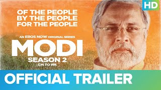 Modi Season 2 – CM to PM  Official Trailer  Mahesh Thakur  Umesh Shukla  Eros Now [upl. by Keisling]