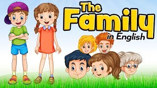 The family members in English for kids [upl. by Piegari]