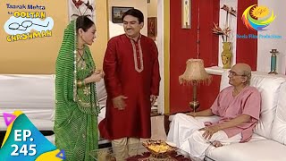 Taarak Mehta Ka Ooltah Chashmah  Episode 245  Full Episode [upl. by Sunev]