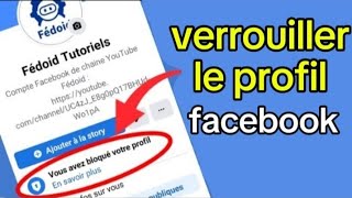 comment verrouiller un profil FACEBOOK [upl. by Ornas215]