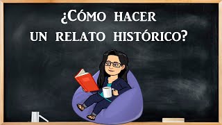 ¿Cómo hacer un relato histórico [upl. by Scarlet557]