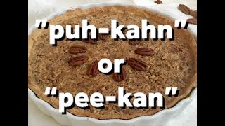 Pecan or pecan How do you pronounce it [upl. by Auj]