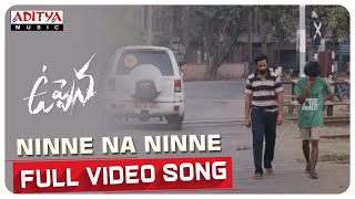 Uppena  Ninne Na Ninne Video Song  Panja Vaisshnav Tej Krithi Shetty  Buchi Babu Sana  DSP [upl. by Ailongam761]