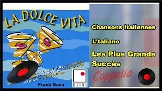 CHANSONS ITALIENNES  LA DOLCE VITA 18 HITS  COPPELIA OLIVI [upl. by Essilec]