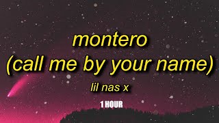 1 HOUR Lil Nas X  MONTERO Call Me By Your Name Lyrics [upl. by Karlin]