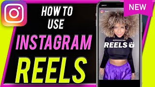 How to Use Instagram Reels  Easy Beginners Guide [upl. by Oirramed]