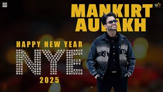 HAPPY NEW YEAR 2025  Mankirt Aulakh [upl. by Ominoreg]