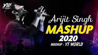 Arijit Singh Mashup 2020  YT WORLD  AB AMBIENTS  Emotional Songs Mashup Arijit Singh [upl. by Ystap781]