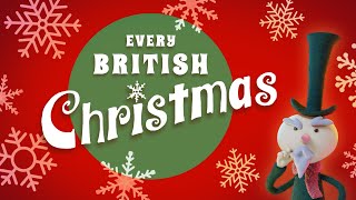 Every British Christmas [upl. by Elnora]