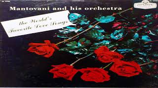 Mantovani And His Orchestra – The Worlds Favorite Love Songs GMB [upl. by Turrell]