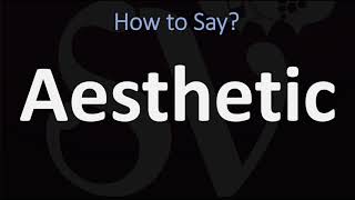 How to Pronounce Aesthetic CORRECTLY [upl. by Nagram621]