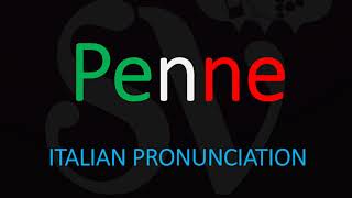 How to Pronounce Penne CORRECTLY Italian Pasta Pronunciation [upl. by Ahseyt]