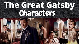 The Great Gatsby  Characters  F Scott Fitzgerald [upl. by Rosmunda]