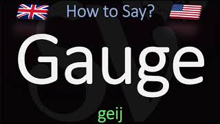 How to Pronounce Gauge CORRECTLY Meaning amp Pronunciation [upl. by Whang]