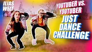 ILIAS WELT  JUST DANCE CHALLENGE Youtuber vs Youtuber [upl. by Radmilla573]