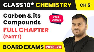 Carbon and its Compounds Part 1 Full Chapter Class 10  Class 10 CBSE Chemistry 202223 [upl. by Siraf]