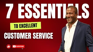 What is customer service  The 7 Essentials To Excellent Customer Service [upl. by Ravahs]