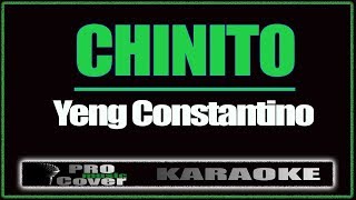 Chinito  YENG CONSTANTINO KARAOKE [upl. by Ecinnahs]