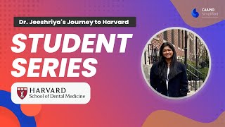 Student Series Dr Jeeshriyas Journey to Harvard Advanced Standing DMD  Caapid Simplified [upl. by Sela514]