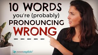 10 English Words Youre probably Mispronouncing  Difficult Pronunciation  Common Mistakes [upl. by Sidnac]