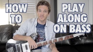 How to Play Along on Bass Guitar [upl. by Scotty20]