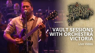 The Teskey Brothers  Vault Sessions with Orchestra Victoria [upl. by Kalina]