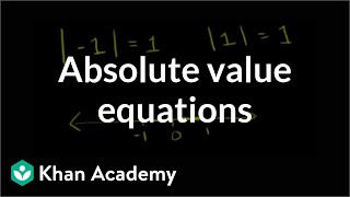 Absolute value equations  Linear equations  Algebra I  Khan Academy [upl. by Jael]