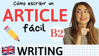 Cómo escribir ARTICLE B2 First Cambridge  Tips y Estructura [upl. by Anire]