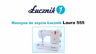 Maszyna do szycia Łucznik Laura 555 [upl. by Atibat]