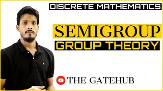 Semigroup in Discrete Mathematics  Group Theory [upl. by Afihtan]