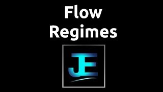 Explained Flow Regimes Fluid Dynamics [upl. by Quin]