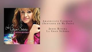 Jenni Rivera  Amaneciste Conmigo Sentirte En Mi Frío [upl. by Imuyam]