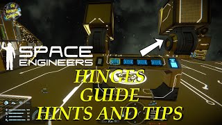 Space Engineers Hinges Guide Hints And Tips [upl. by Enicnarf]