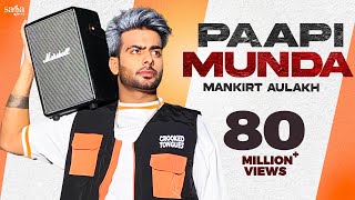 Paapi Munda  Mankirt Aulakh Ft Gur Sidhu  Kaptaan  Sukh Sanghera  New Punjabi Song 2020 [upl. by Fronia2]