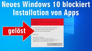 Windows 10 blockiert Installation 🛑️ von Apps und Programmen  trotzdem installieren [upl. by Enohsal515]