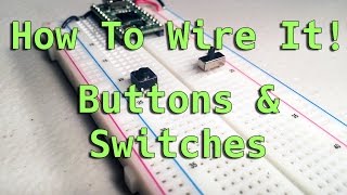 How To Wire It Buttons amp Switches [upl. by Hanako]