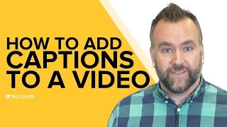 5 Ways to Add Captions to Your Videos Easily [upl. by Akienat]