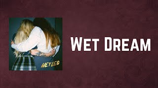 Wet Leg  Wet Dream Lyrics [upl. by Court]