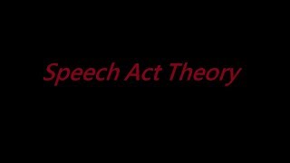 Speech Act Theory  Locutionary Illocutionary and perlocutionary acts Felicity Conditions [upl. by Gerry]