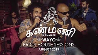 Kanmani கண்மணி  WAYO Brick House Sessions August 2019 [upl. by Ingamar60]