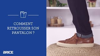 Comment retrousser son pantalon   BRICE [upl. by Ahsilak]