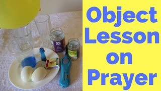 Object Lesson on Prayer [upl. by Akener]