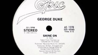 George Duke  Shine On Dj quotSquot Rework [upl. by Nosniv361]