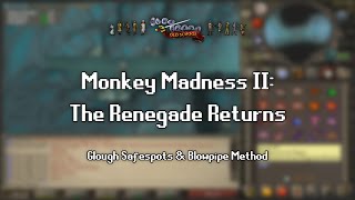 Glough Safespot amp Blowpipe Method for Monkey Madness 2  Old School RuneScape [upl. by Nivrek]