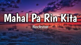 Mahal Pa Rin Kita  Rockstar  Lyrics [upl. by Duff]